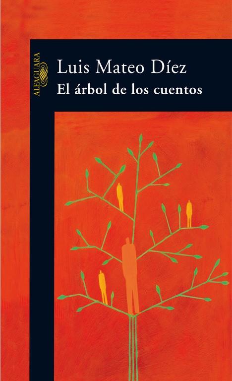 ÁRBOL DE LOS CUENTOS, EL | 9788420470313 | MATEO DÍEZ, LUIS