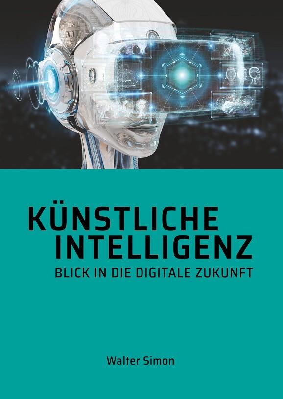 KÜNSTLICHE INTELLIGENZ | 9783741208560 | SIMON, WALTER