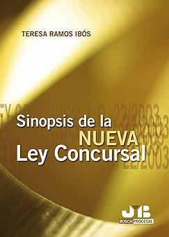 SINOPSIS DE LA NUEVA LEY CONCURSAL | 9788476987476 | RAMOS IBOS, TERESA