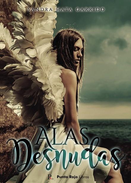 ALAS DESNUDAS | 9788419074386 | MATA GARRIDO, SANDRA