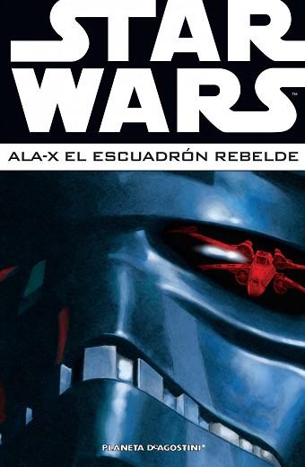 STARWARS ALA-X EL ESCUADRON REBELDE 03 | 9788468478449 | AA. VV.