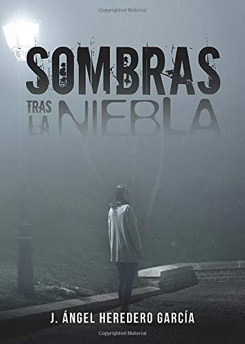 SOMBRAS TRAS LA NIEBLA | 9788416937158 | HEREDERO GARCÍA, J. ÁNGEL