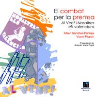 COMBAT PER LA PREMSA, EL | 9788480216814 | PITARCH I ALMELA, VICENT / SÁNCHEZ-PANTOJA I DOMÍNGUEZ, ALBERT