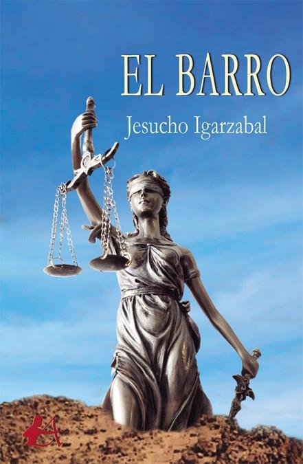BARRO, EL | 9788417548285 | IGARZABAL, JESUCHO