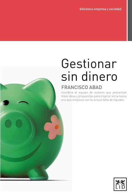 GESTIONAR SIN DINERO | 9788483567173 | ABAD JIMÉNEZ, FRANCISCO