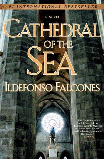 CATHEDRAL OF THE SEA, THE | 9780451225993 | FALCONES, ILDEFONSO