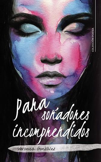 PARA SOÑADORES INCOMPRENDIDOS | 9788417856052 | GONZÁLEZ, VERÓNICA