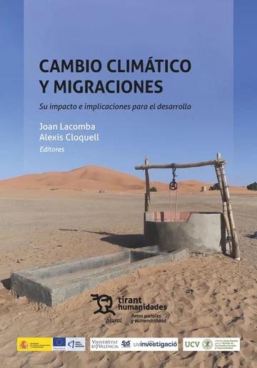 CAMBIO CLIMÁTICO Y MIGRACIONES. SU IMPACTO E IMPLICACIONES PARA EL DESARROLLO | 9788410818446 | LACOMBA, JOAN / CLOQUELL LOZANO, ALEXIS / PERELLÓ CARRASCOSA, MARÍA ISOLDA