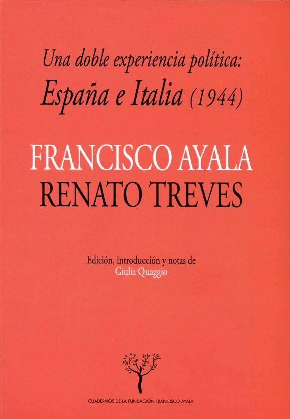 DOBLE EXPERIENCIA POLÍTICA, UNA : ESPAÑA E ITALIA (1944) | 9788433861160 | AYALA GARCÍA-DUARTE, FRANCISCO / TREVES, RENATO