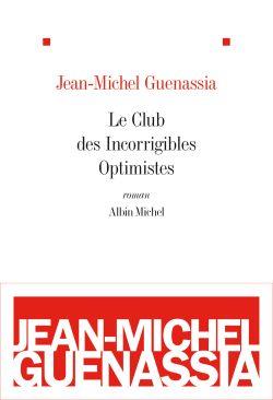 CLUB DES INCORRIGIBLES OPTIMISTES, LE | 9782253159643 | GUENASSIA, J. M.