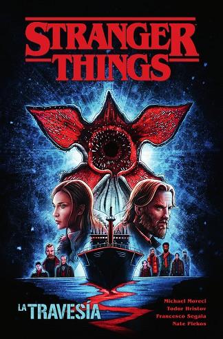 STRANGER THINGS 09 : LA TRAVESIA | 9788467973402 | HRISTOV, TODOR / MORECI, MICHAEL / SEGALA, FRANCESCO / POZZA, AGNESE