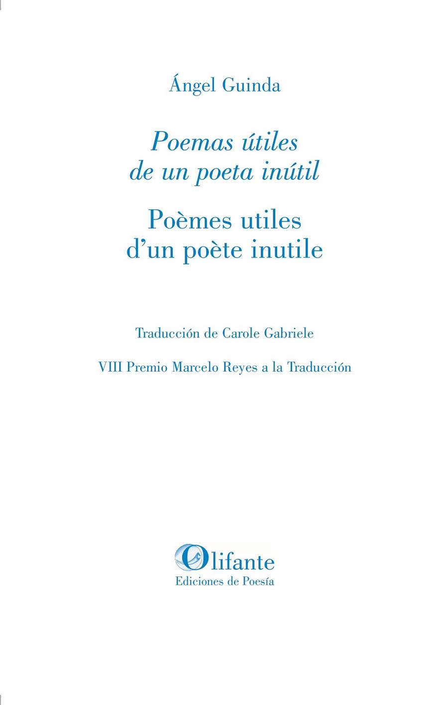 POEMAS ÚTILES DE UN POETA INÚTIL / Poèmes utiles d'un poète inutile | 9788412691900 | GUINDA, ÁNGEL