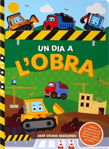 DIA A L'OBRA AMB GRANS MAQUINES, UN | 9788742556443