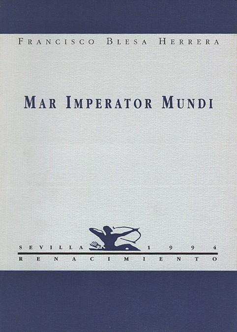 MAR IMPERATOR MUNDI | 9788486307929 | BLESA HERRERA, FRANCIS