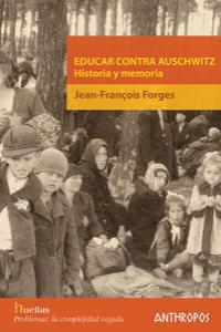 EDUCAR CONTRA AUSCHWITZ | 9788476588024 | FORGES, JEAN-FRANÇOIS