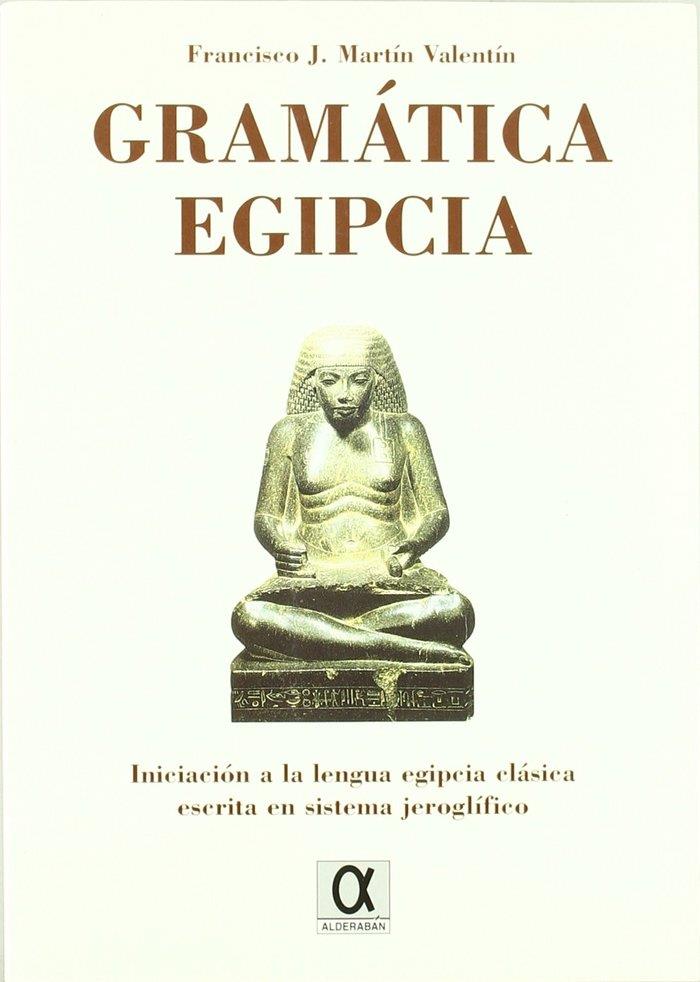 GRAMATICA EGIPCIA | 9788488676719 | MARTIN, FCO. J.
