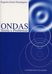 ONDAS. TEORÍA Y PROBLEMAS | 9788484481454 | GAITE DOMINGUEZ, EUGENIO
