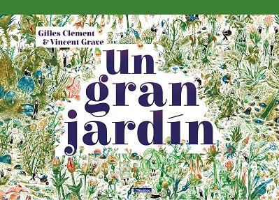 GRAN JARDÍN, UN | 9788448851958 | GILLES, CLÉMENT / GRAVÉ, VINCENT