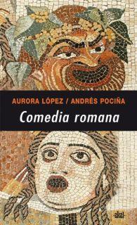 COMEDIA ROMANA | 9788446023746 | LOPEZ AURORA/POCIÑA ANDRES