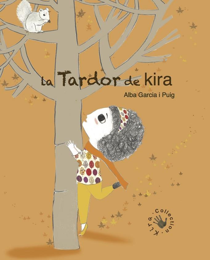 TARDOR DE KIRA, LA | 9788494416644 | GARCÍA PUIG, ALBA