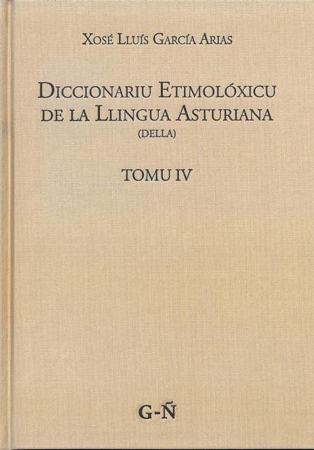 DICCIONARIU ETIMOLÓXICU DE LA LLINGUA ASTURIANA | 9788418482045 | GARCÍA ARIAS, XOSÉ LLUÍS