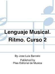 LENGUAJE MÚSICAL, RITMO, CURSO 2º | 9788488548535 | BARCELO, JOSÉ LUIS