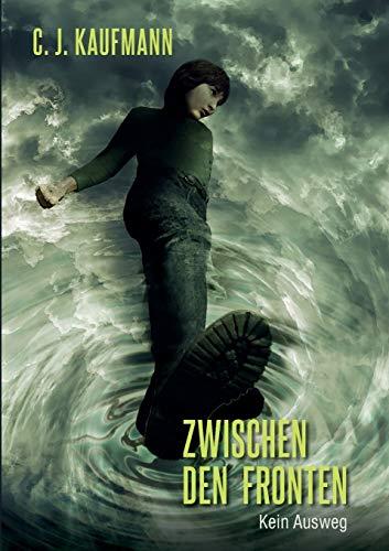 ZWISCHEN DEN FRONTEN | 9783748108252 | KAUFMANN, CJ