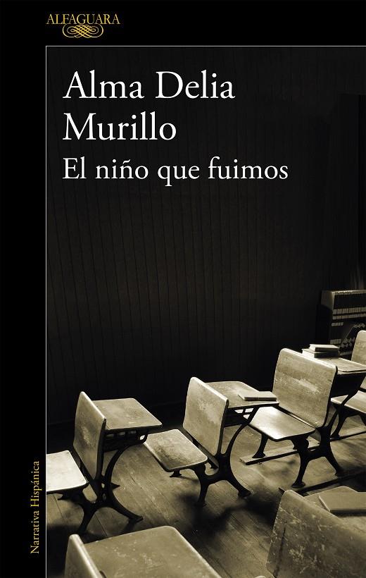 NIÑO QUE FUIMOS, EL | 9788420438122 | MURILLO DE LA CRUZ, ALMA DELIA