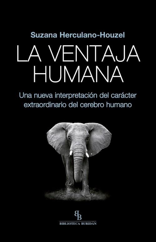 VENTAJA HUMANA, LA | 9788416995677 | HERCULANO-HOUZEL, SUZANA