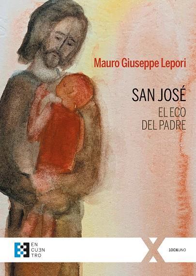 SAN JOSE, EL ECO DEL PADRE | 9788413390819 | LEPORI, MAURO GIUSEPPE