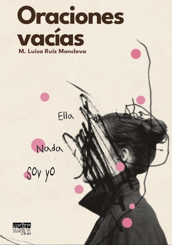 ORACIONES VACÍAS | 9791399001358 | RUIZ MONCLOVA, Mª LUISA