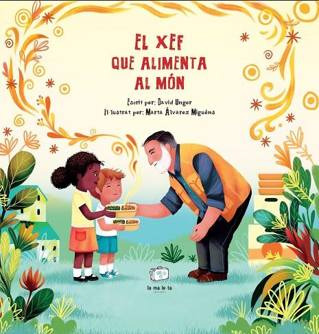 XEF QUE ALIMENTA AL MÓN, EL | 9788418232534 | UNGER, DAVID