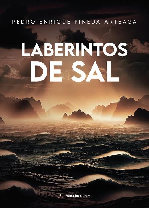 LABERINTOS DE SAL | 9796650432032 | PINEDA ARTEAGA, ENRIQUE