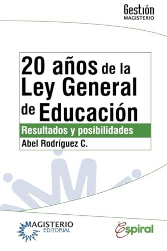 20 AÑOS DE LA LEY GENERAL DE EDUCACIÓN | 9789582011888 | RODRÍGUEZ CÉSPEDES, ABEL