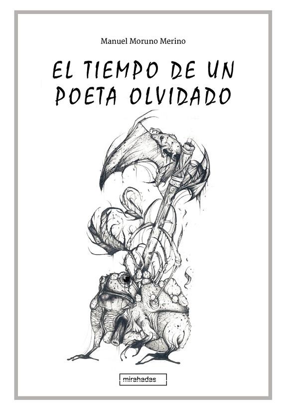 TIEMPO DE UN POETA OLVIDADO, EL | 9788418996061 | MORUNO MERINO, MANUEL