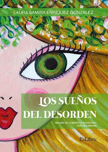 SUEÑOS DEL DESORDEN, LOS | 9788418912078 | ENRIQUEZ GONZALEZ, LAURA SAMIRA