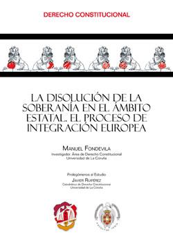 DISOLUCION DE LA SOBERANIA EN EL AMBITO ESTATAL, LA | 9788429017670 | FONDEVILA MARÓN, MANUEL