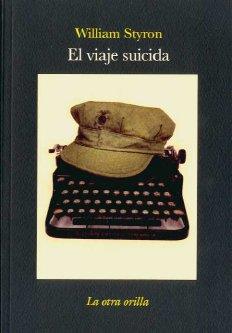 VIAJE SUICIDA | 9788492451579 | STYRON, WILLIAM