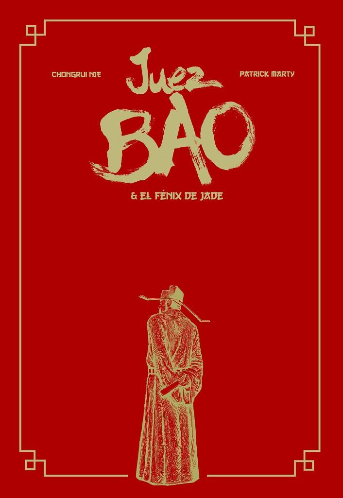 JUEZ BAO 01 : JUEZ BAO Y EL FÉNIX DE JADE | 9788417989880 | MARTY, PATRICK / NIE, CHONGRUI