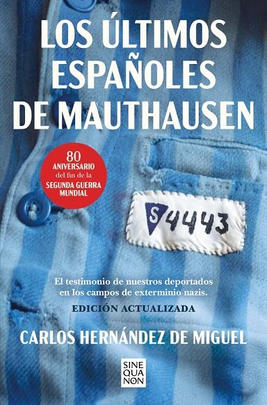 ÚLTIMOS ESPAÑOLES DE MAUTHAUSEN, LOS (EDICIÓN ACTUALIZADA) | 9788466681247 | HERNÁNDEZ DE MIGUEL, CARLOS