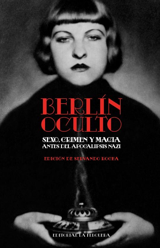 BERLÍN OCULTO | 9788412932676 | ROCHA , SERVANDO