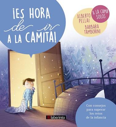 ES HORA DE IR A LA CAMITA! | 9788484839170 | PELLAI, ALBERTO / TAMBORINI, BARBARA
