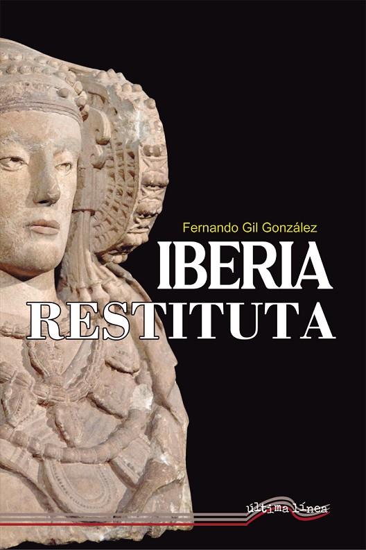 IBERIA RESTITUTA | 9788418492983 | GIL GONZÁLEZ, FERNANDO