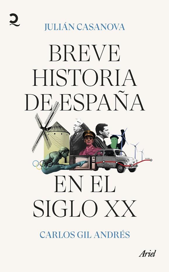 BREVE HISTORIA DE ESPAÑA EN EL SIGLO XX | 9788434435872 | CASANOVA, JULIÁN / GIL, CARLOS