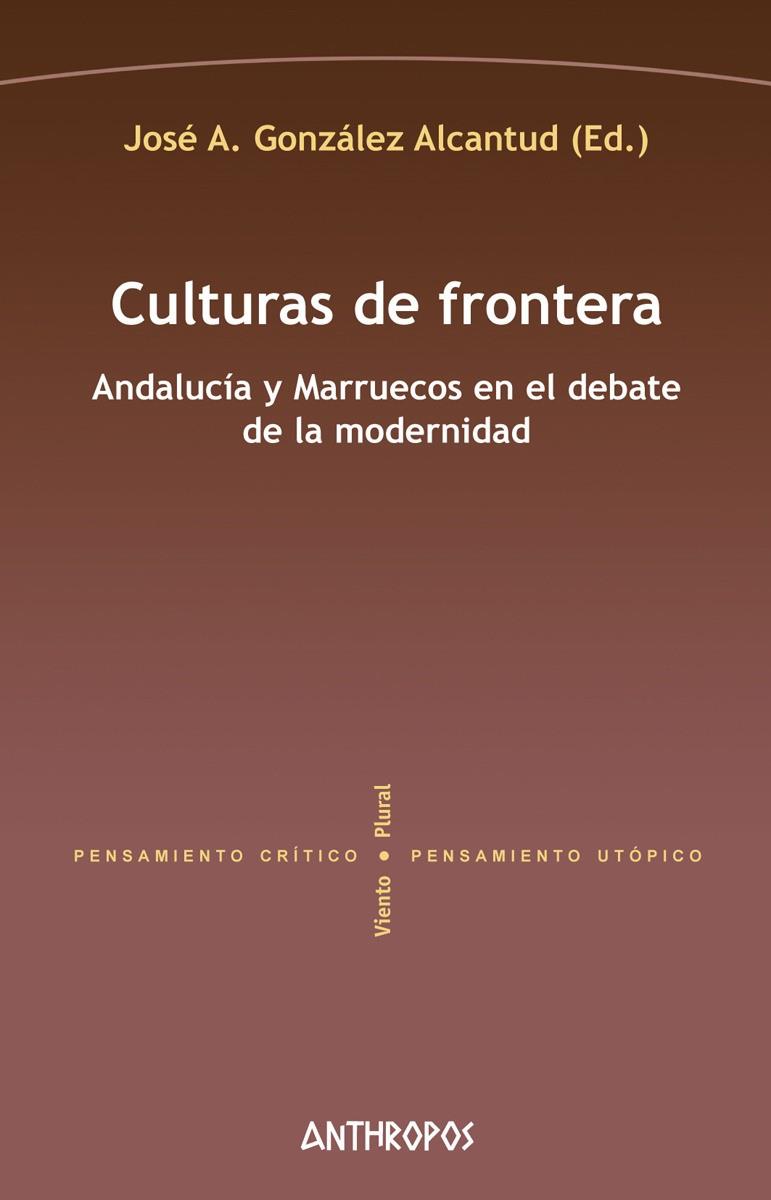 CULTURAS DE FRONTERA | 9788417556082 | GONZALEZ ALCANTUD, JOSE A.
