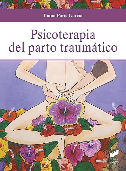 PSICOTERAPIA DEL PARTO TRAUMATICO | 9788413574837 | PARIS GARCIA, ILIANA