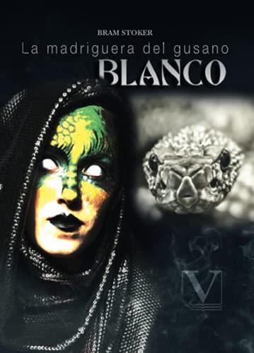 MADRIGUERA DEL GUSANO BLANCO, LA | 9788413375717 | STOKER, ABRAHAM