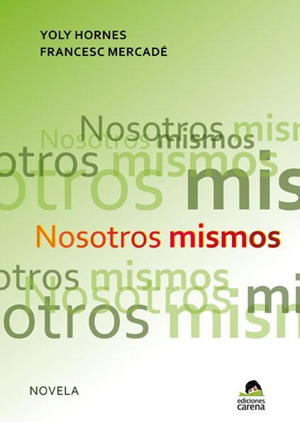 NOSOTROS MISMOS | 9788415021865 | HORNES / MERCADE