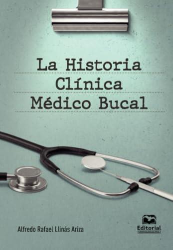 HISTORIA CLÍNICA MÉDICO-BUCAL, LA | 9789587468403 | LLINÁS ARIZA, ALFREDO RAFAEL