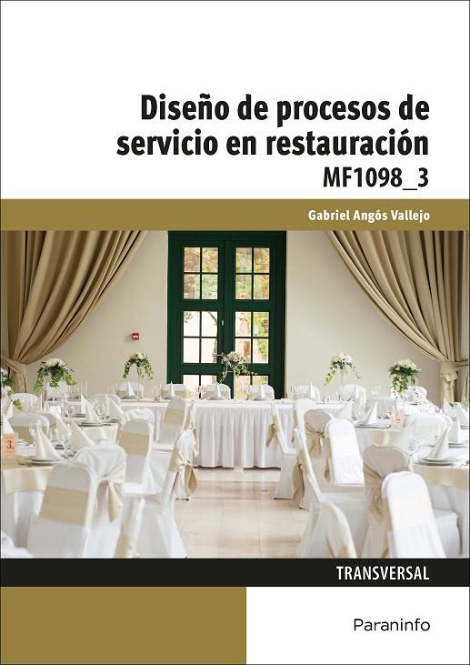 DISEÑO DE PROCESOS DE SERVICIO EN RESTAURACIÓN | 9788428398855 | ANGÓS VALLEJO, GABRIEL